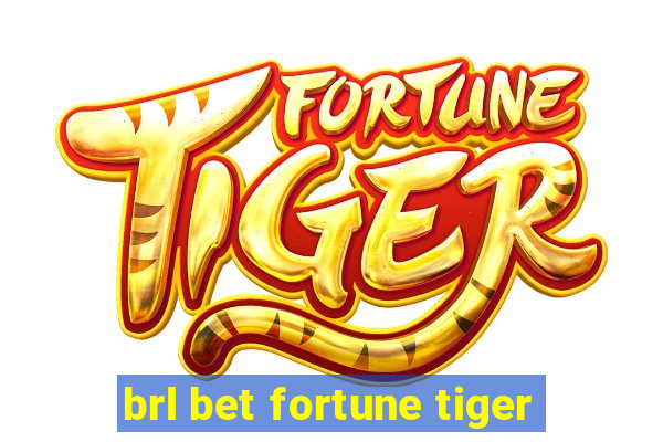 brl bet fortune tiger